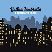 Yellow Umbrella 'A Thousand Faces'  CD